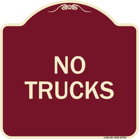 Signmission Designer Series Truck No Trucks, Burgundy Heavy-Gauge Aluminum Sign, 18" x 18", BU-1818-22786 A-DES-BU-1818-22786